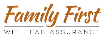 Family First with Fab Assurance